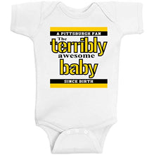 Load image into Gallery viewer, Pittsburgh Terribly Awesome Baby Funny Parody Steeler One Piece