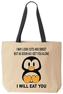 I May Look Cute and Sweet Penguin Funny Cotton Canvas Tote Bag Reusable
