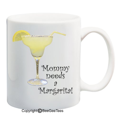 Mommy Needs A Margarita Mug Mothers Day