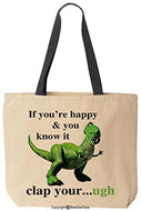 If You're Happy And You Know It Short Arms Tote Funny Canvas Reusable Bag