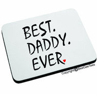 BEST DADDY EVER Mouse Pad Love Heart Dad