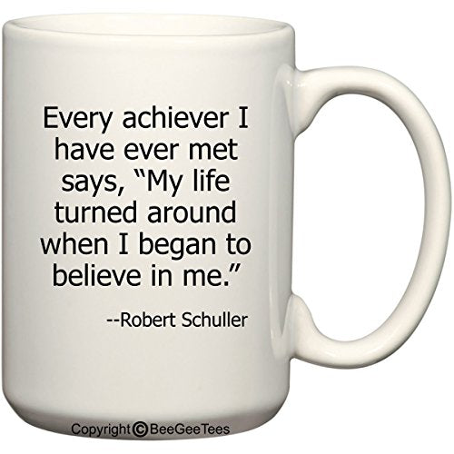 My life turned around when I began to believe in me' Motivational Coffee Mug