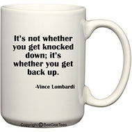 It's not whether you get knocked down Vince Lombardi Coffee or Tea Cup 15 oz Gift Mug